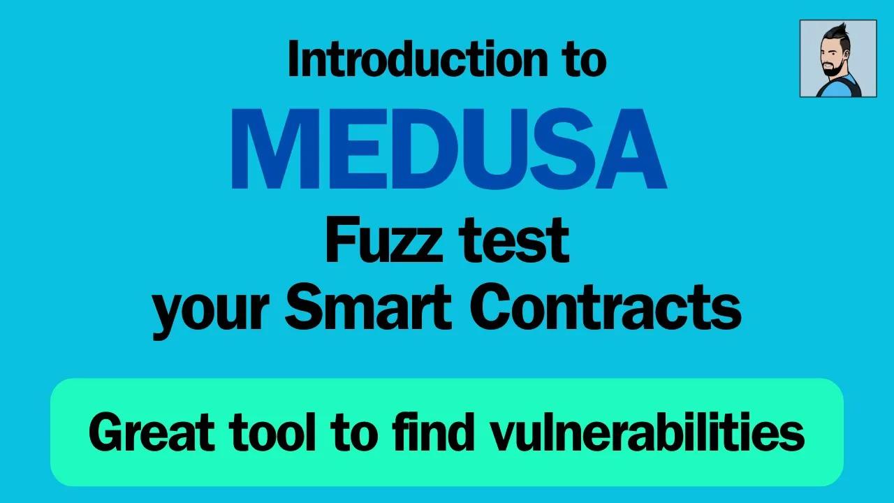 使用 MEDUSA 对智能合约进行模糊测试 - 安全的 Solidity 开发