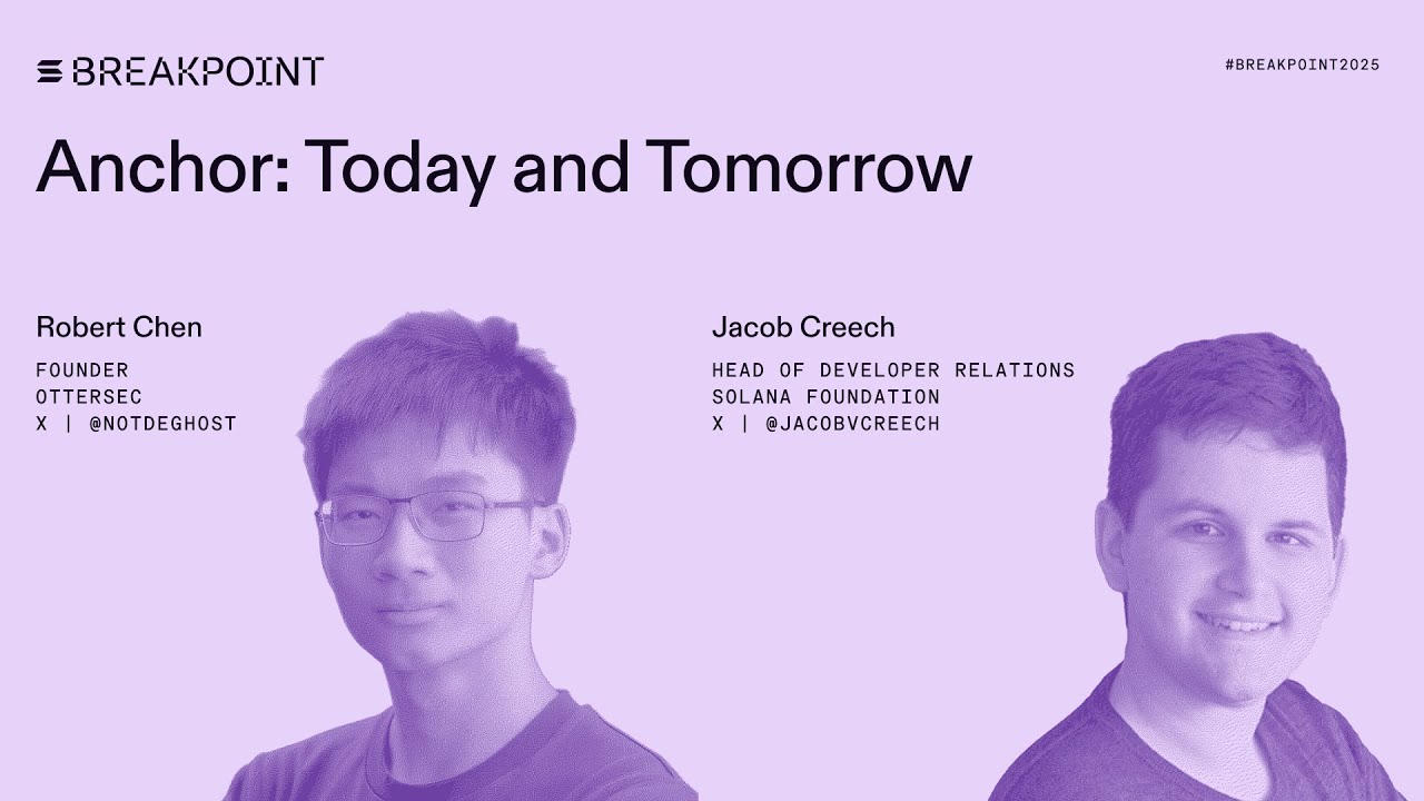 Breakpoint 2025：Anchor 的现在与未来