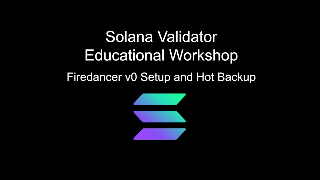 Solana 验证者 - Firedancer v0 设置 + 热备份