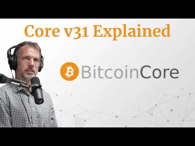 比特币安全性悄然升级：Core v31 详解
