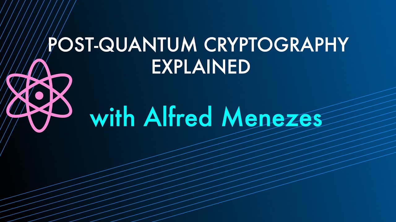 alfred 教授：解读后量子密码学 系列视频
