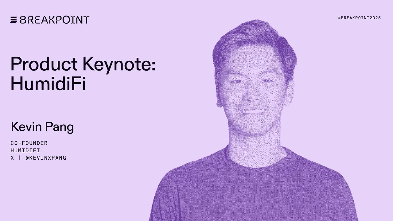 Breakpoint 2025：Solana 上最大的 DEX -  HumidiFi